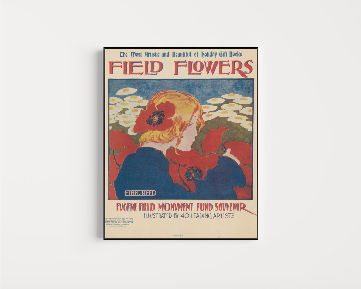 Framed art print of Field Flowers: The Most Artistic and Beautiful of Holiday Gift Books (Eugene… by Ethel Reed, in a slim black frame on a plain white wall