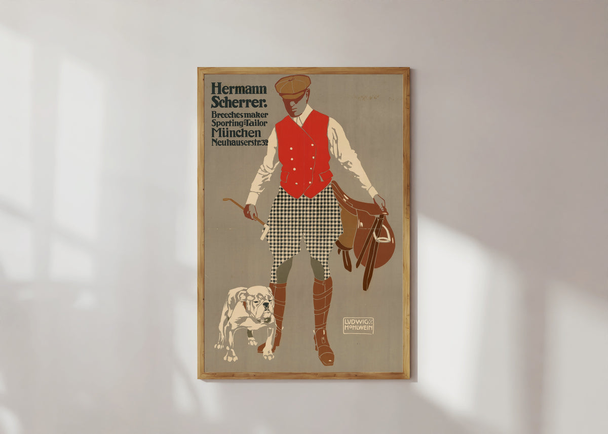 Framed art print of Hermann Scherrer: Breechesmaker, Sporting-Tailor, München by Ludwig Hohlwein, in a light wood frame on a sunlit white wall