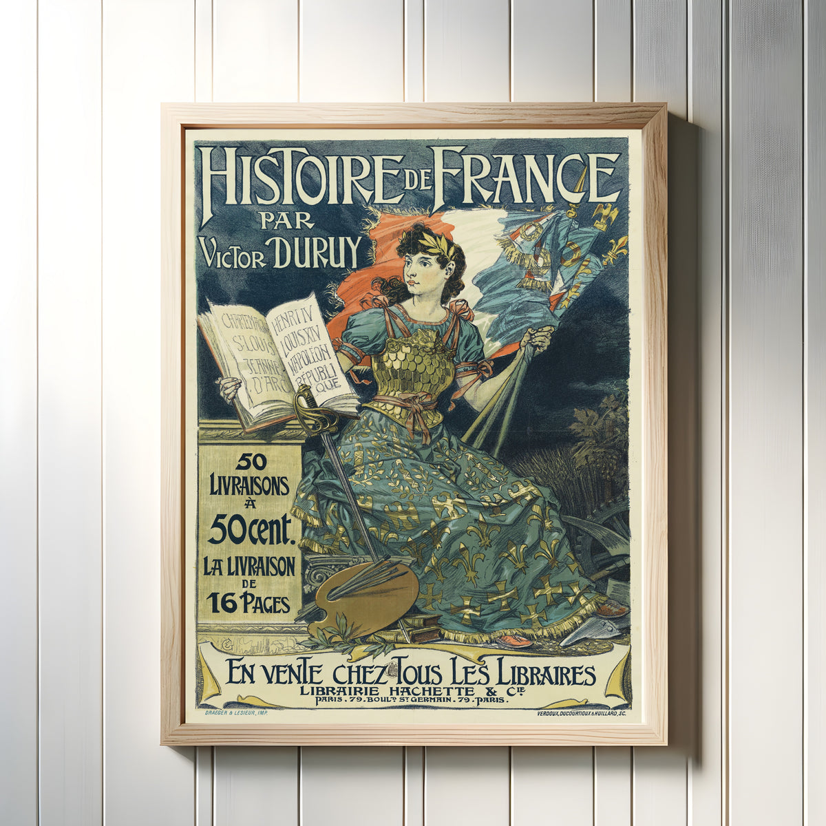 Framed art print of Histoire de France par Victor Duruy. 50 livraisons à 50 cents la… by Eugène Grasset, in a light wood frame on a white panelled wall