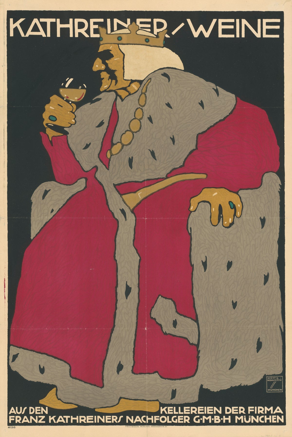 Kathreiner Weine by Ludwig Hohlwein — A crowned king in an ermine-trimmed red robe sips from a wine glass