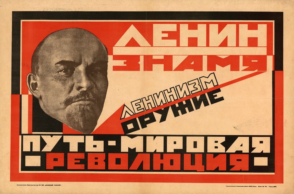 Lenin is the banner. Leninism is the weapon. The path is world revolution — A halftone portrait beside blocks of angular lettering