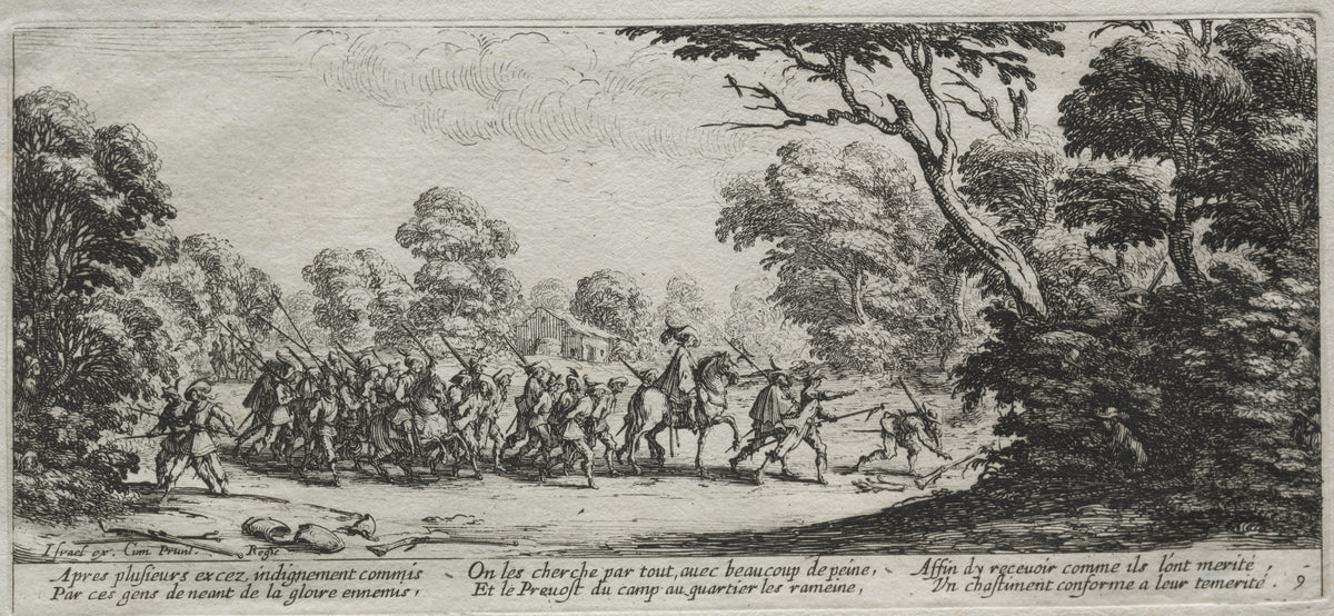 The Large Miseries of War: Arrest of Malefactors by Jacques Callot — Soldiers march a file of captives along a woodland road
