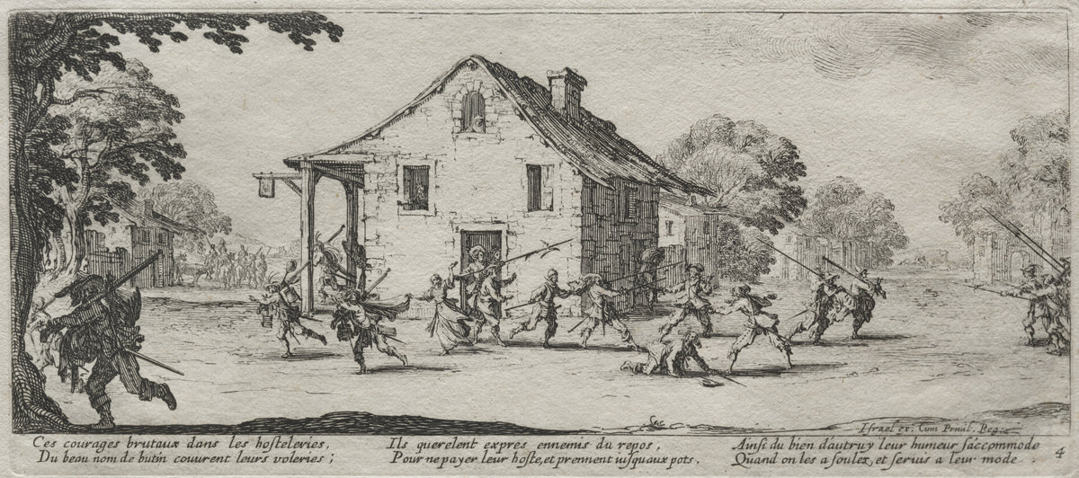 The Large Miseries of War: Marauding by Jacques Callot — A brawl spills from a village inn as soldiers make off with loot