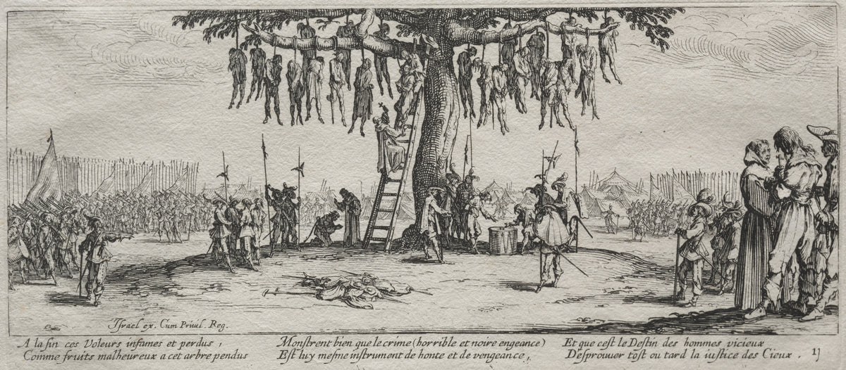 The Large Miseries of War: The Hanging by Jacques Callot — A great tree hung with men above an army camp