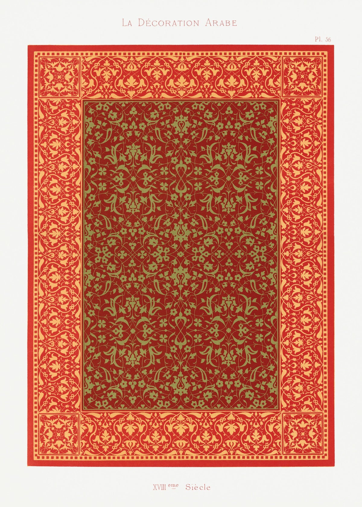 Plate 56, La Décoration Arabe by Émile Prisse d'Avennes — A dense green and gold diaper pattern fills a red border