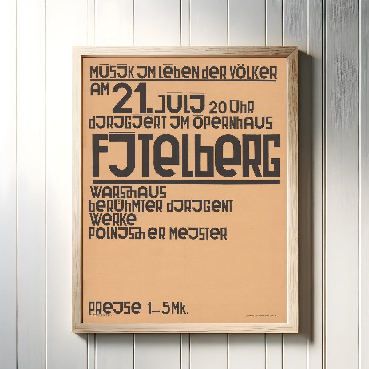 Framed art print of Musik im Leben der Völker, am 21. Juli 20 Uhr dirigiert im Opernhaus… by Kurt Schwitters, in a light wood frame on a white panelled wall