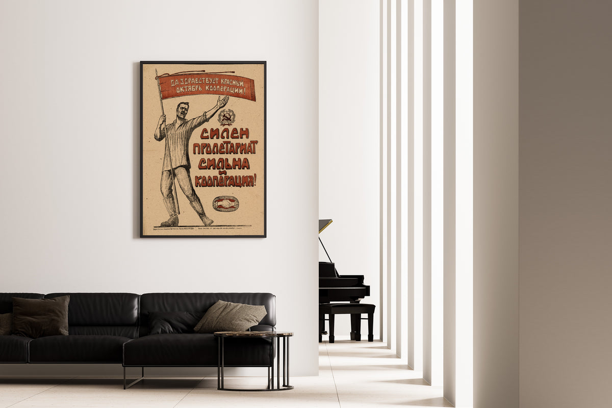Strong Is the Proletariat, Strong Is Cooperation! | Vintage Soviet Propaganda Poster Print