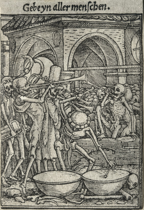 The Dance of Death: Gebeyn aller menschen (The Trumpeters of Death) by Hans Holbein the Younger — Skeletons blow long trumpets before a charnel house heaped