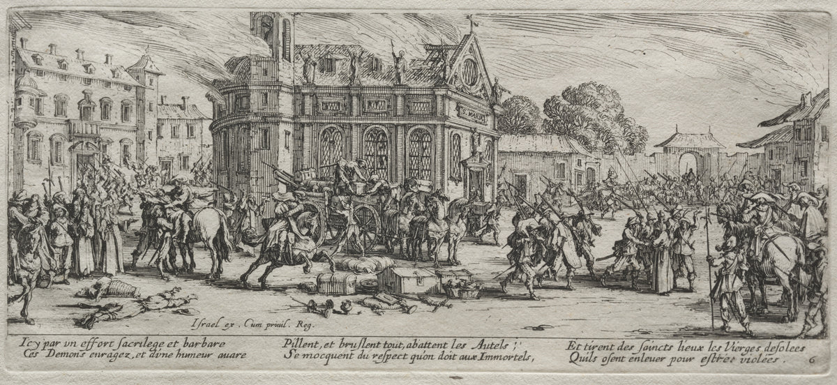 The Large Miseries of War: Devastation of a Monastery by Jacques Callot — Soldiers strip a burning church and load its chests onto a cart