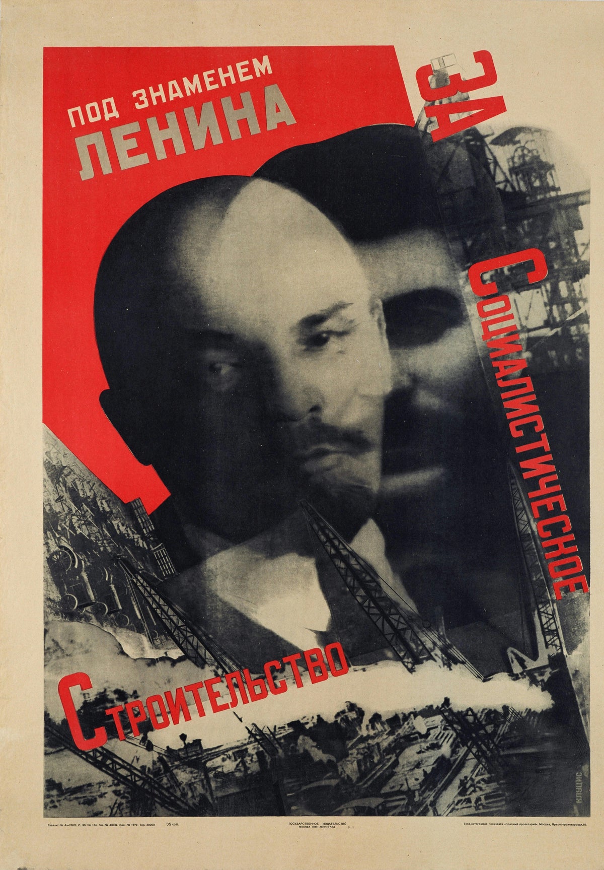 Under the banner of Lenin, for socialist construction by Gustav Klutsis — Two overlaid portraits above cranes and a mine headframe