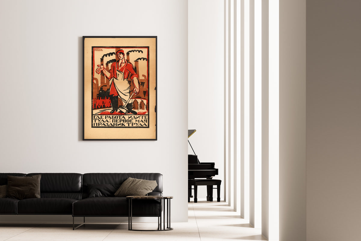 Framed art print of Where There Is Work, Go There: May Day Is the Holiday of Labour by Ivan Malyutin, on the wall of a minimal living room
