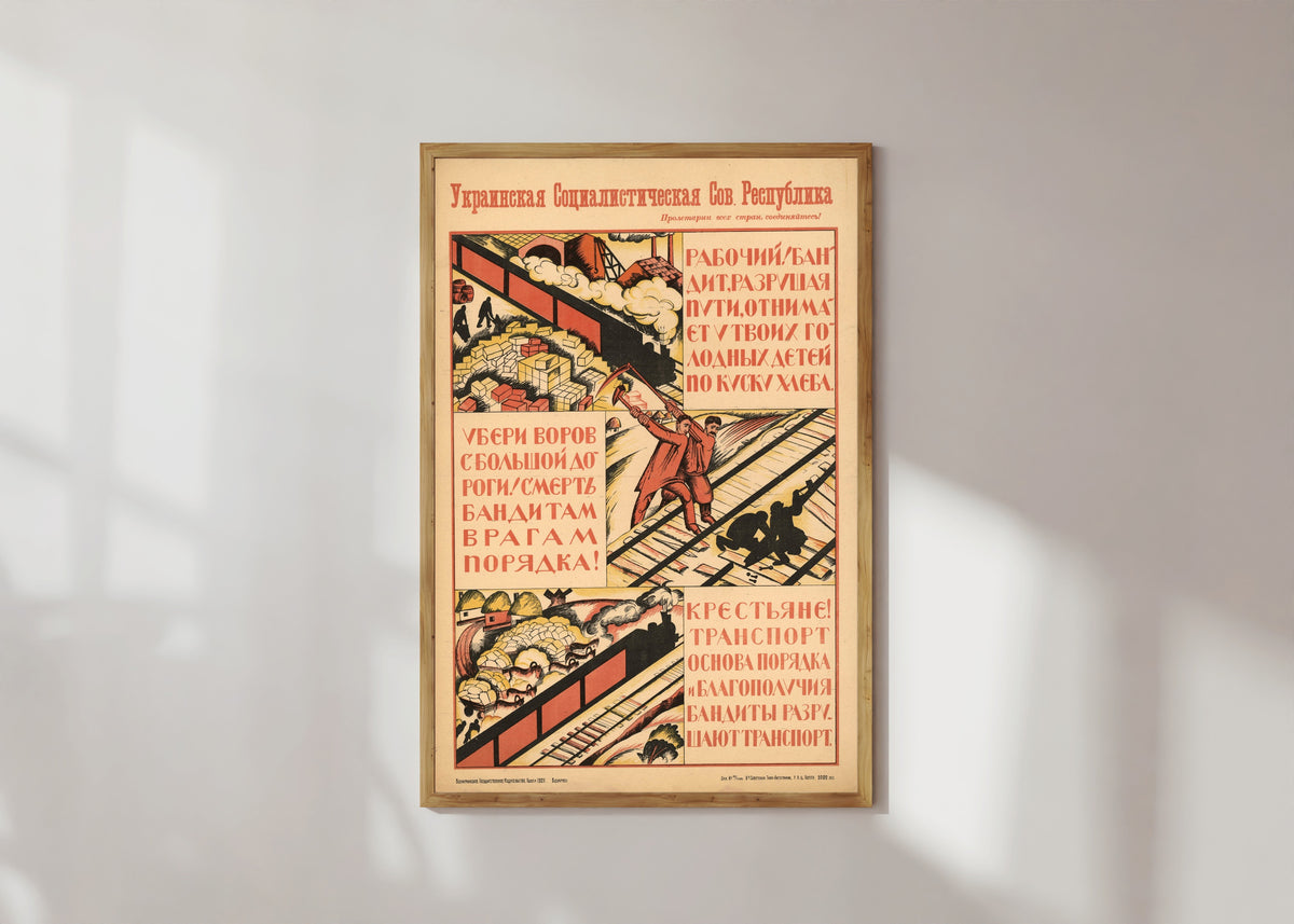 Framed art print of Worker! The bandit, wrecking the rails, takes a piece of bread from your hungry children, in a light wood frame on a sunlit white wall