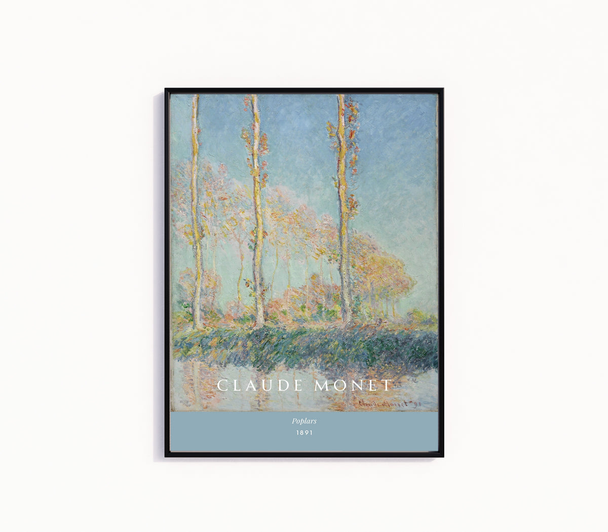 Framed art print of Poplars by Claude Monet, in a slim black frame on a plain white wall