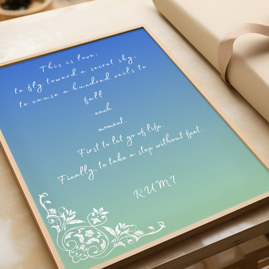 Rumi - This is Love | Inspiration Poetry Quote Poster (available framed or unframed)
