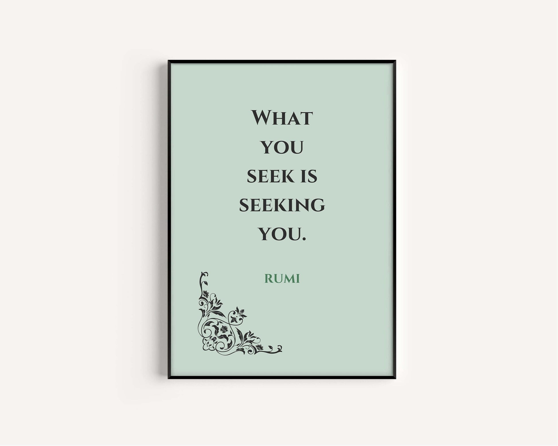 Rumi - Seek | Mint Green Inspirational Quote Poetry Poster (available framed or unframed) - 9ArtPrints