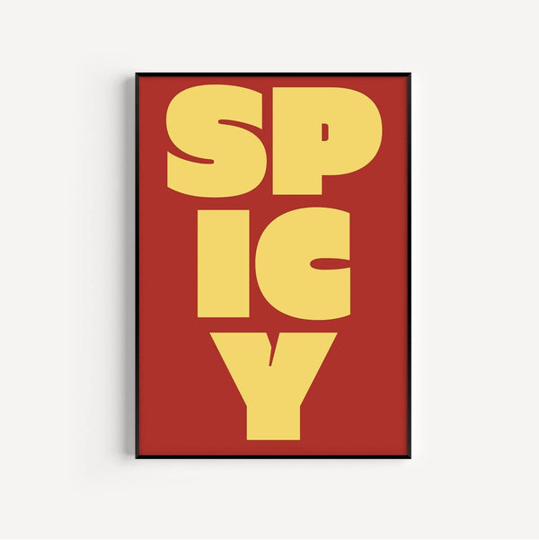 Spicy | Bold Bauhaus-Style Typography Fine Art Print